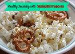 Healthy Snacking With Skinnygirl Popcorn 