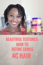 Beautiful Texture|How to Define Curls on 4c Natural Hair