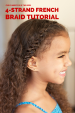 How to Do a 4-Strand French Braid on Curly Hair