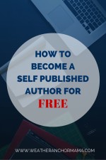 How to Become a Self Published Author for Free