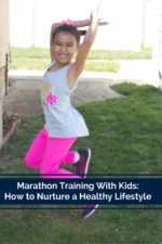 Marathon Training With Kids: How to Nurture a Healthy Lifestyle