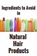 Natural Hair Products: 4 Ingredients to Avoid