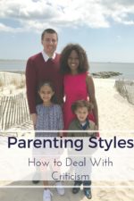 Parenting Styles: How to Deal With Criticism