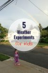 5 Weather Science Experiments for Kids | Weather Anchor Mama